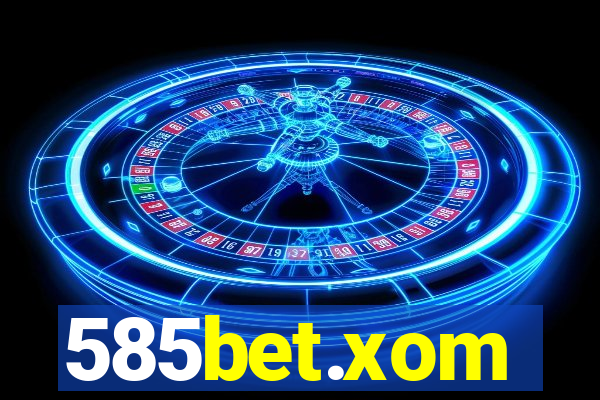 585bet.xom