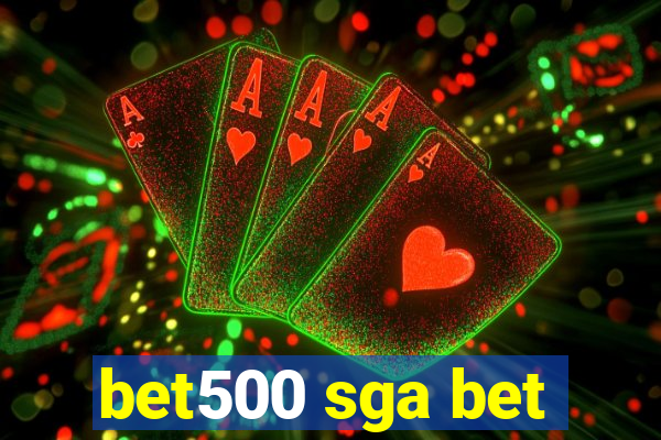 bet500 sga bet