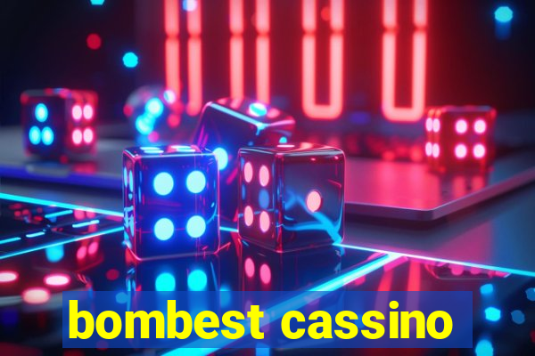 bombest cassino