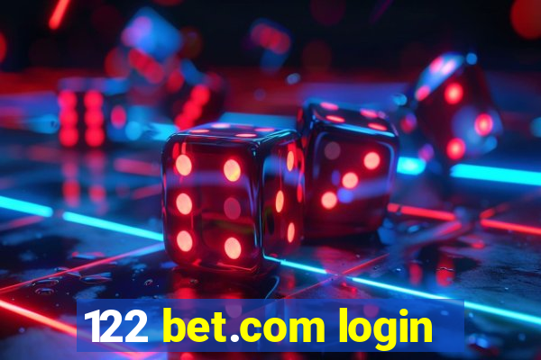 122 bet.com login