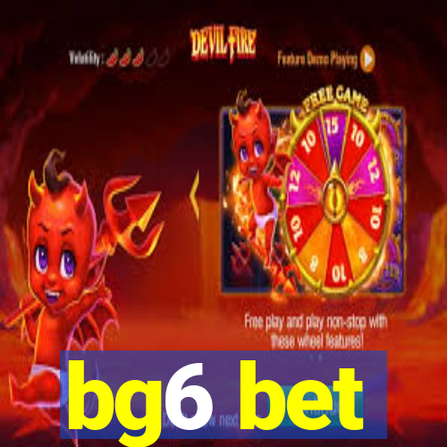 bg6 bet