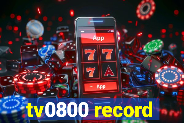 tv0800 record