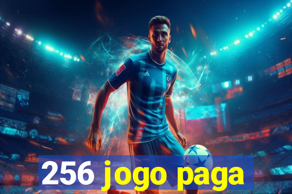 256 jogo paga