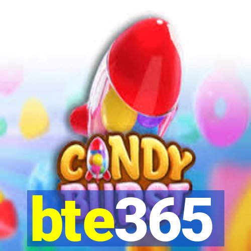 bte365