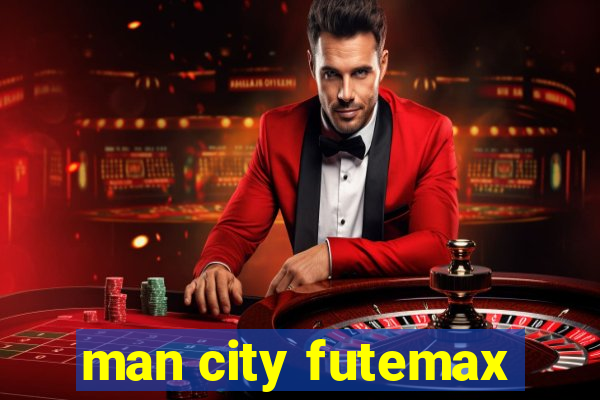 man city futemax