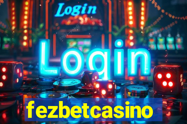 fezbetcasino