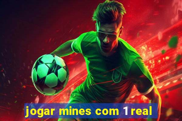 jogar mines com 1 real