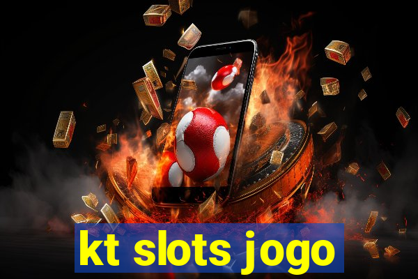 kt slots jogo