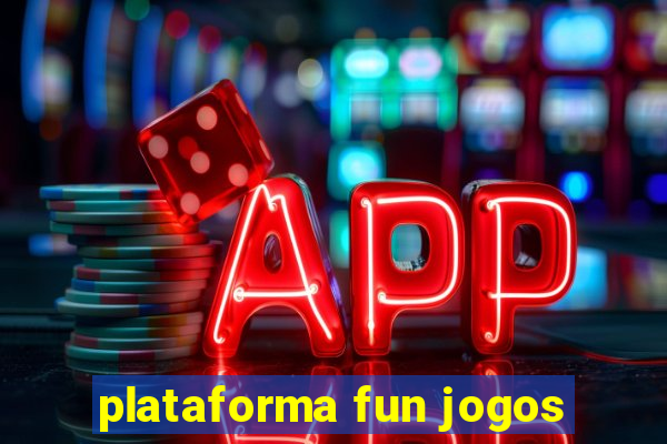 plataforma fun jogos