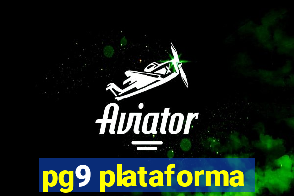 pg9 plataforma