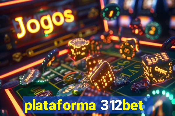 plataforma 312bet