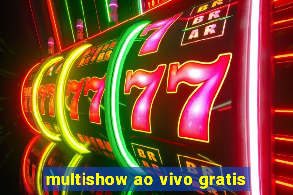 multishow ao vivo gratis