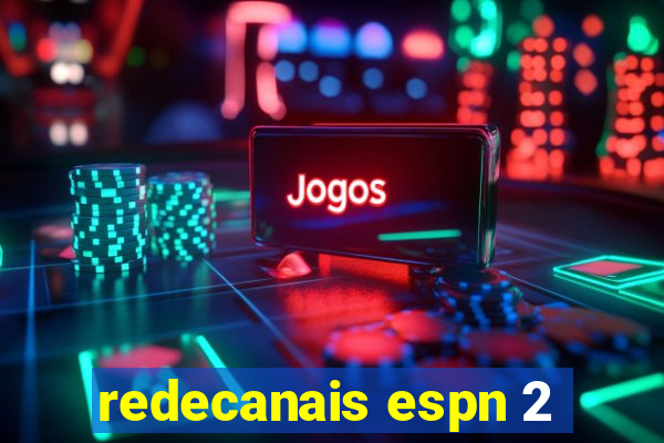 redecanais espn 2