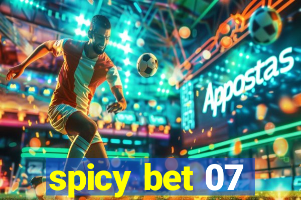 spicy bet 07