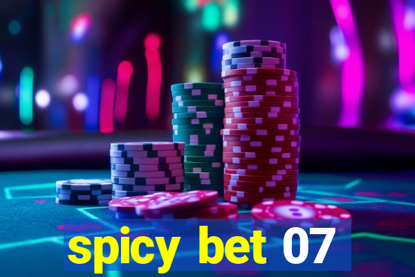 spicy bet 07