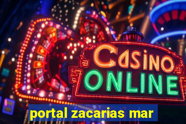 portal zacarias mar