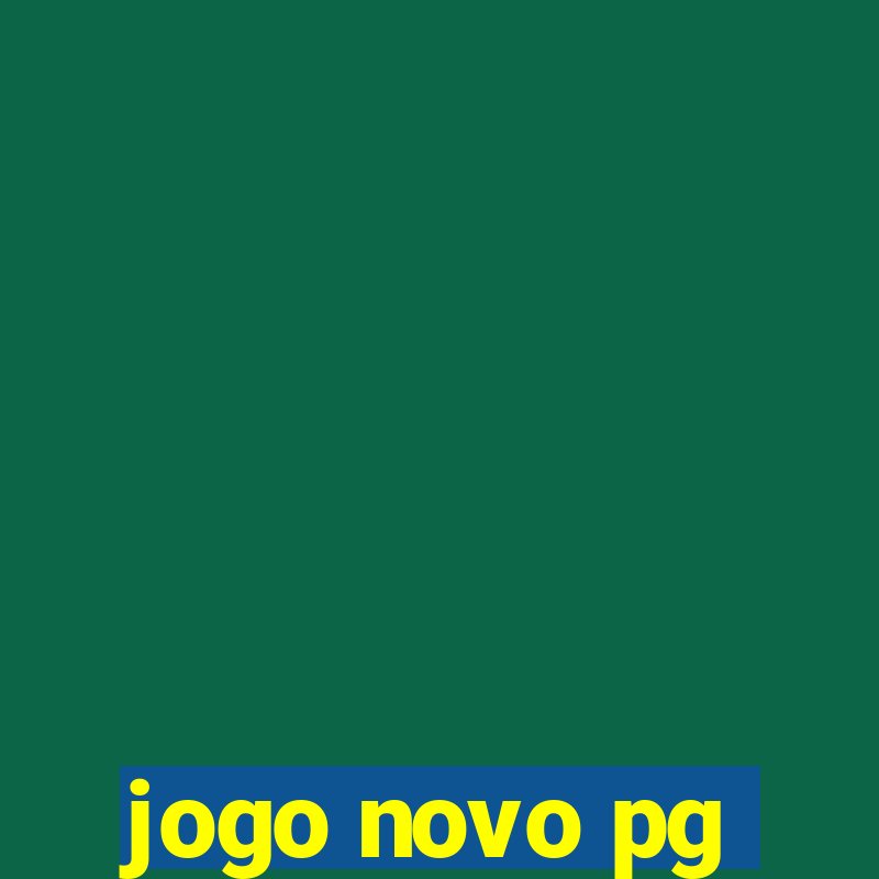 jogo novo pg