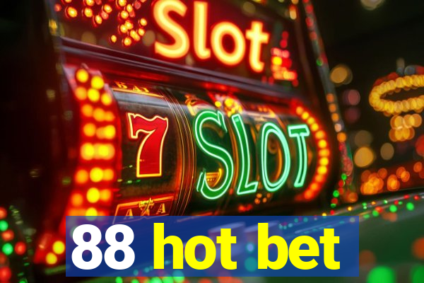 88 hot bet