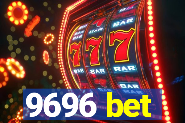 9696 bet