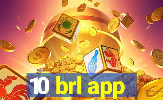 10 brl app