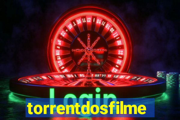 torrentdosfilmeshd