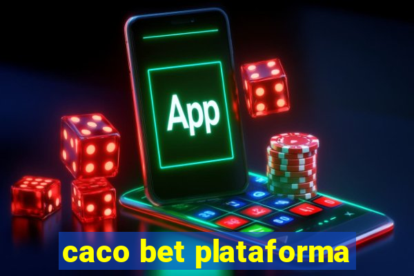 caco bet plataforma