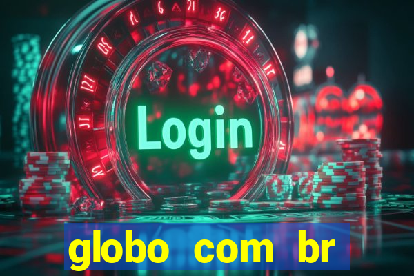 globo com br absolutamente noticias