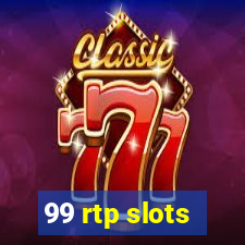 99 rtp slots