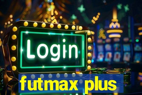 futmax plus