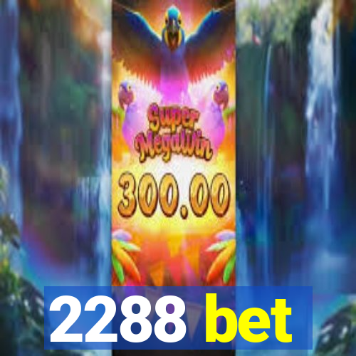 2288 bet