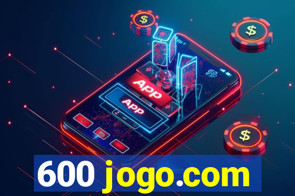 600 jogo.com