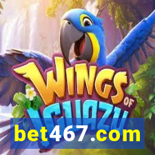 bet467.com