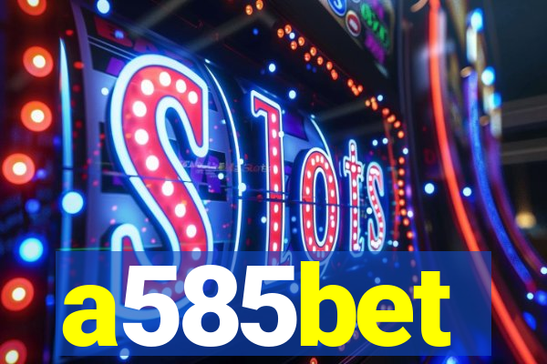 a585bet