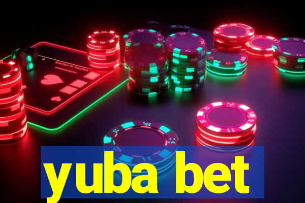 yuba bet