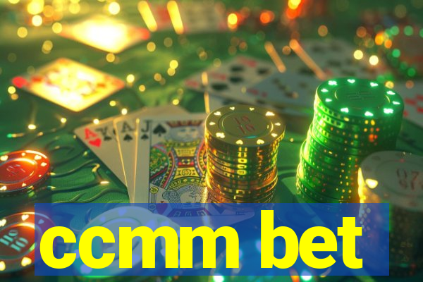 ccmm bet