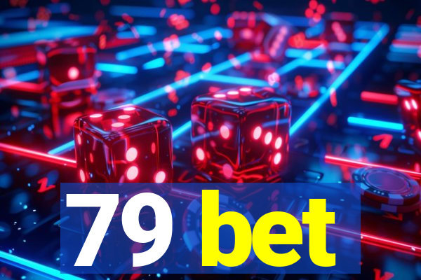 79 bet