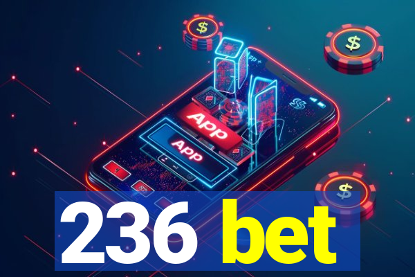 236 bet