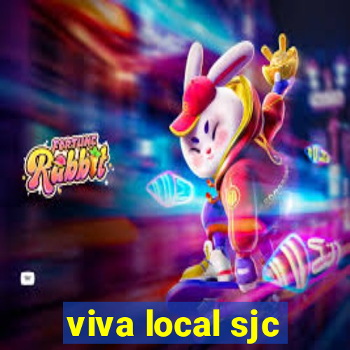 viva local sjc