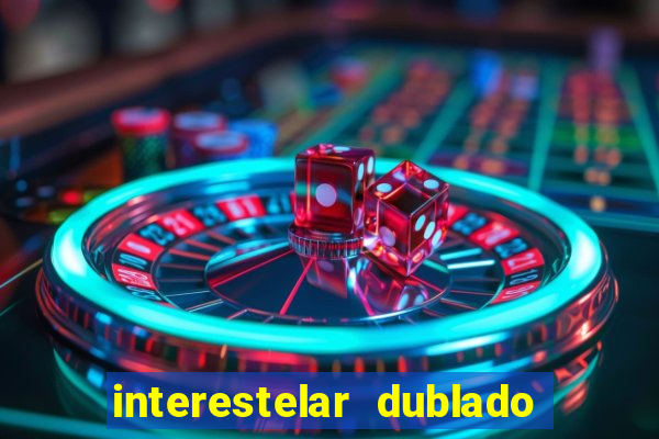 interestelar dublado download mega