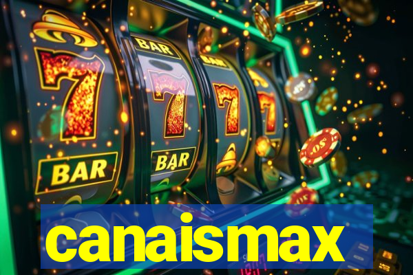 canaismax