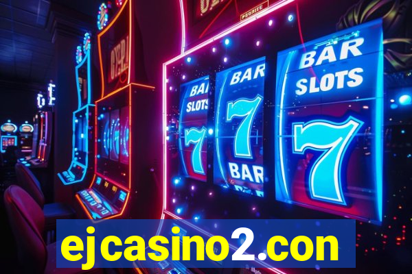 ejcasino2.con