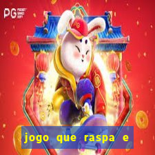 jogo que raspa e ganha dinheiro