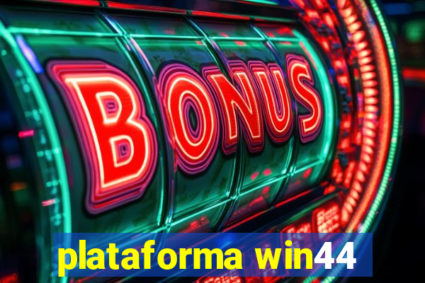 plataforma win44