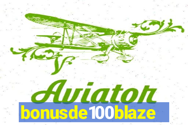 bonusde100blaze