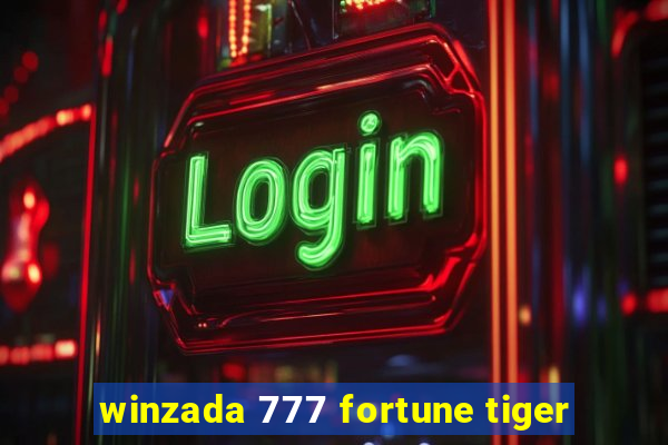 winzada 777 fortune tiger