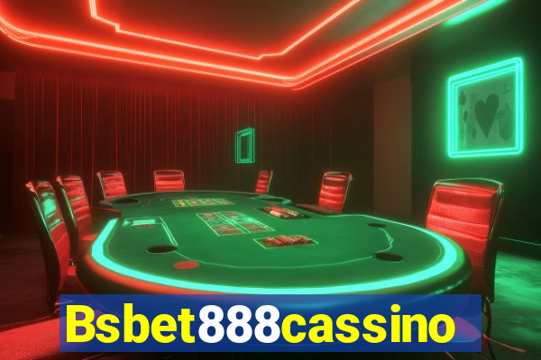 Bsbet888cassino