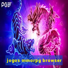 jogos mmorpg browser