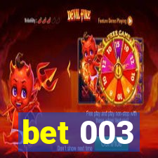 bet 003