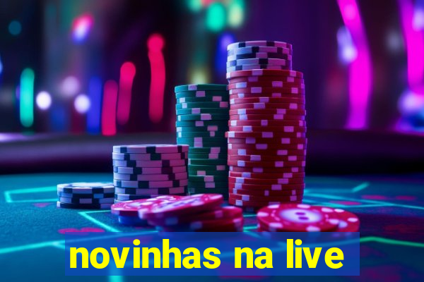 novinhas na live