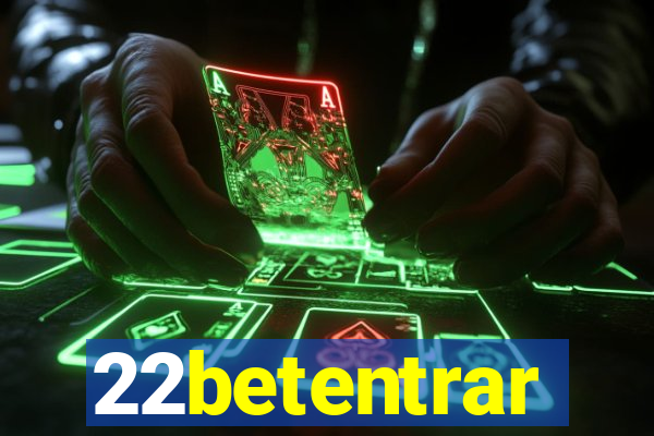 22betentrar